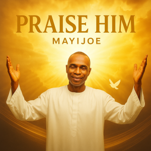 Praise Him